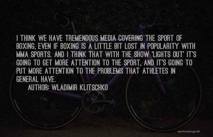 A Bit More Quotes By Wladimir Klitschko