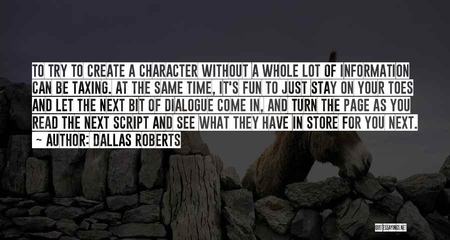 A Bit Of Fun Quotes By Dallas Roberts