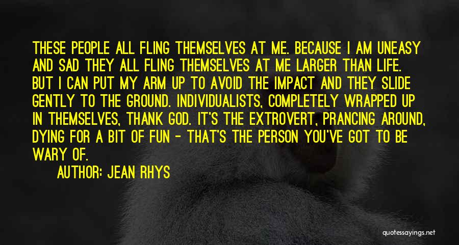 A Bit Of Fun Quotes By Jean Rhys