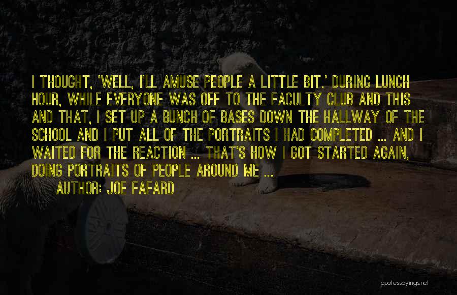A Bit Of Fun Quotes By Joe Fafard