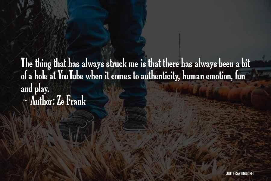 A Bit Of Fun Quotes By Ze Frank