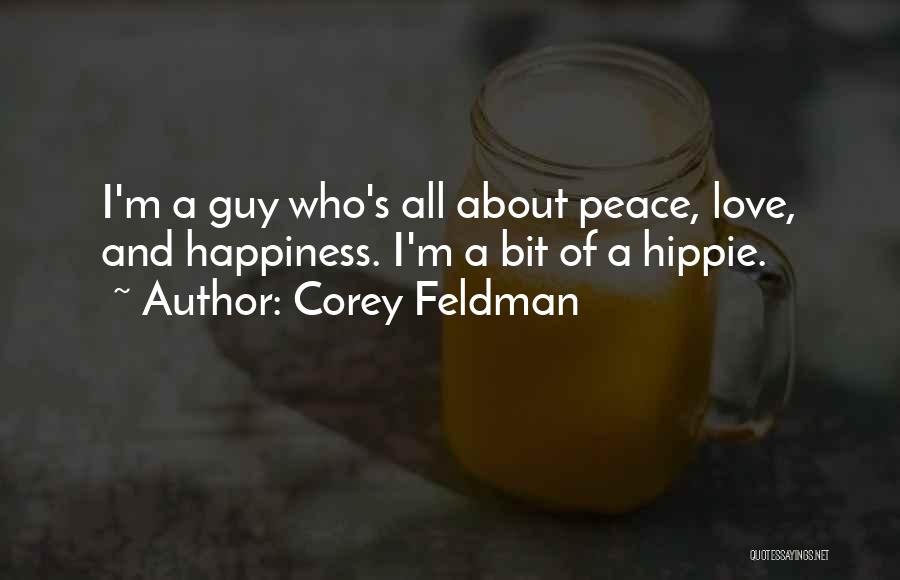 A Bit Of Happiness Quotes By Corey Feldman