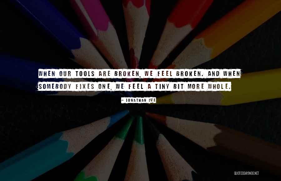 A Bit Quotes By Jonathan Ive A Bit Quotes By Jonathan Ive