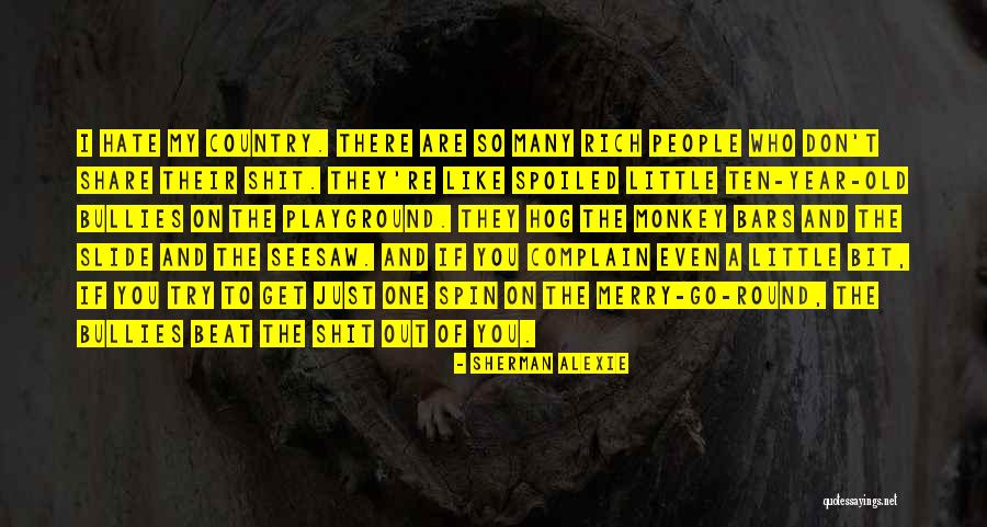A Bit Quotes By Sherman Alexie A Bit Quotes By Sherman Alexie