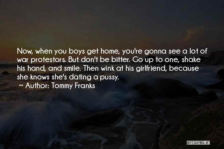 A Bitter Ex Girlfriend Quotes By Tommy Franks