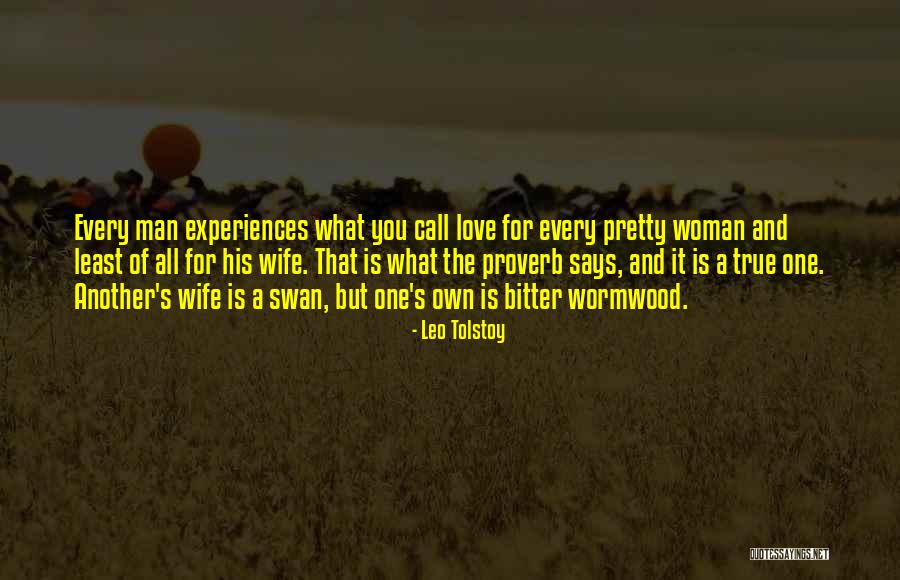 A Bitter Ex Wife Quotes By Leo Tolstoy A Bitter Ex Wife Quotes By Leo Tolstoy