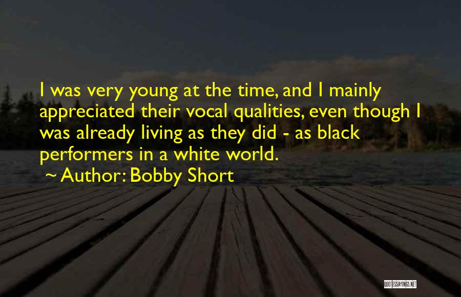 A Black And White World Quotes By Bobby Short