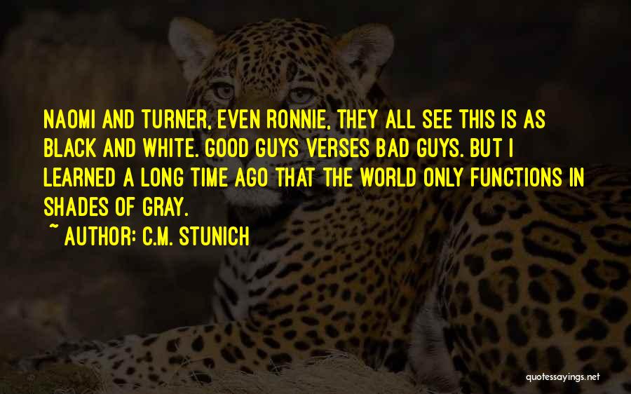 A Black And White World Quotes By C.M. Stunich