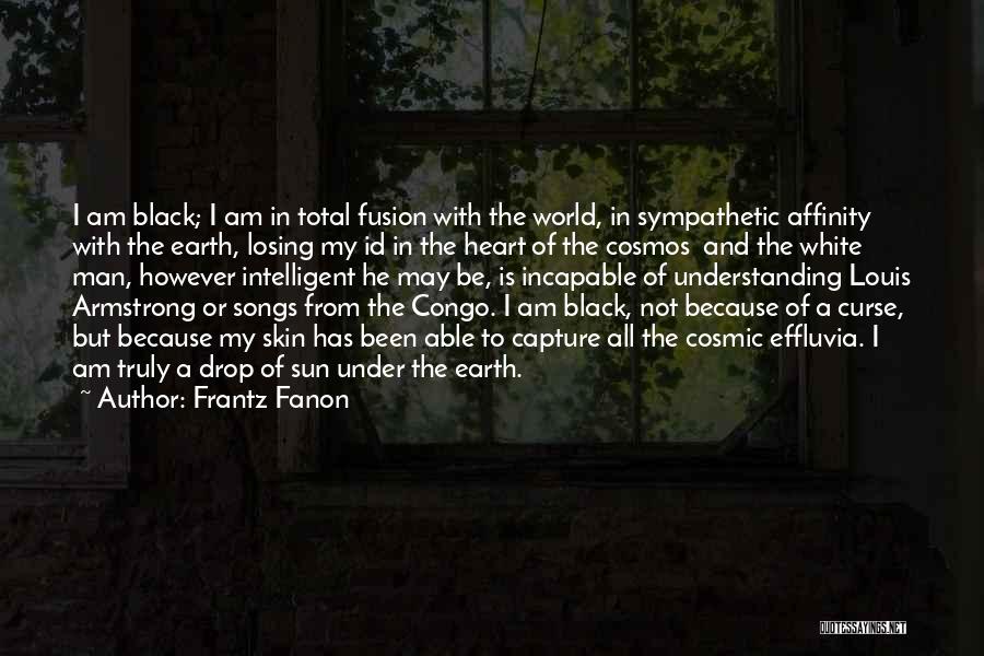 A Black And White World Quotes By Frantz Fanon