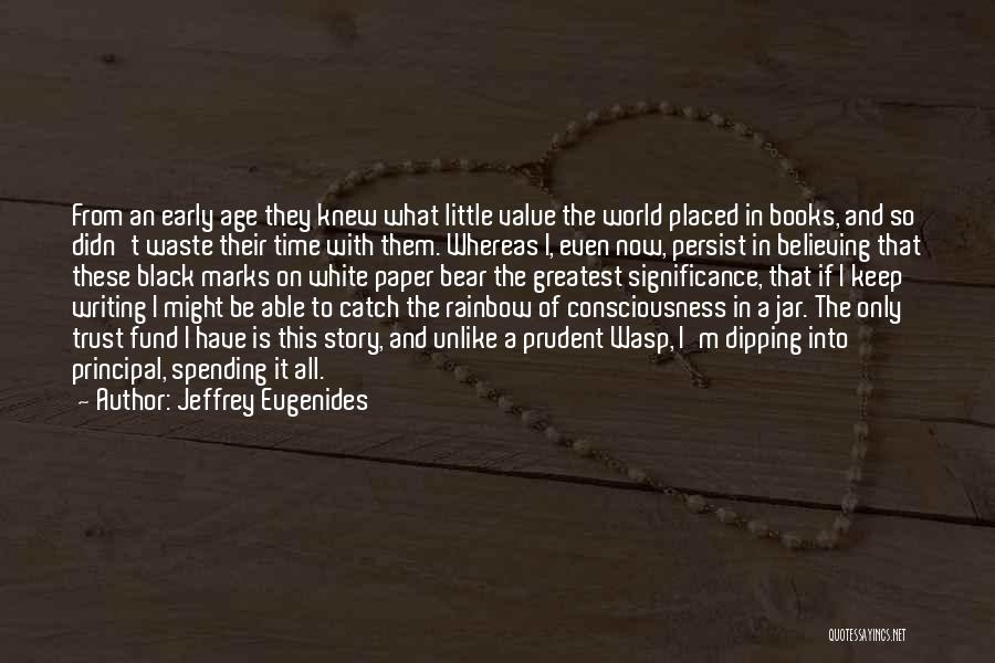 A Black And White World Quotes By Jeffrey Eugenides