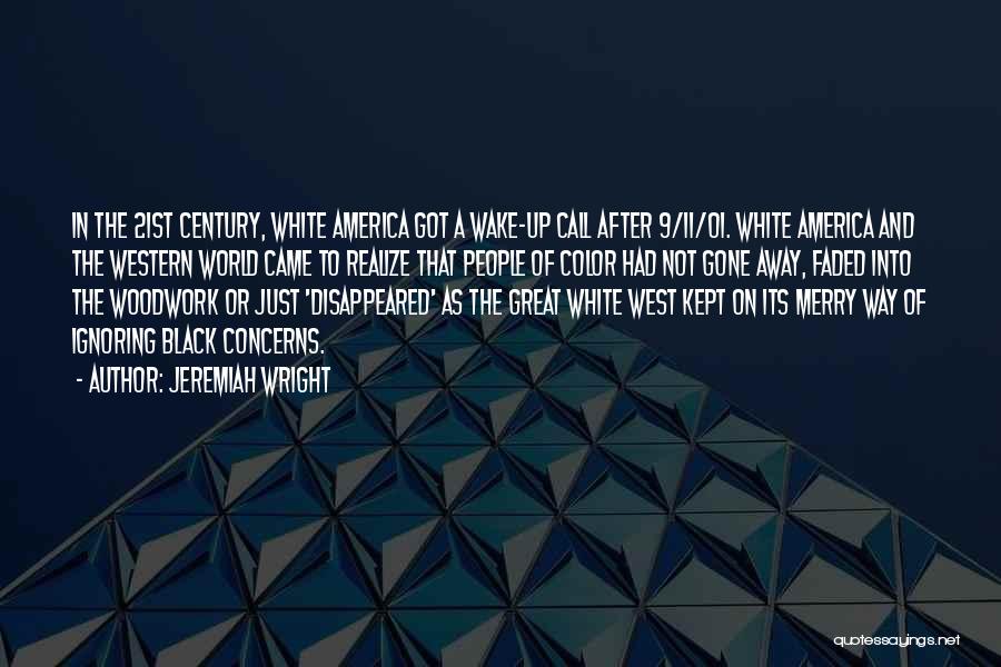 A Black And White World Quotes By Jeremiah Wright