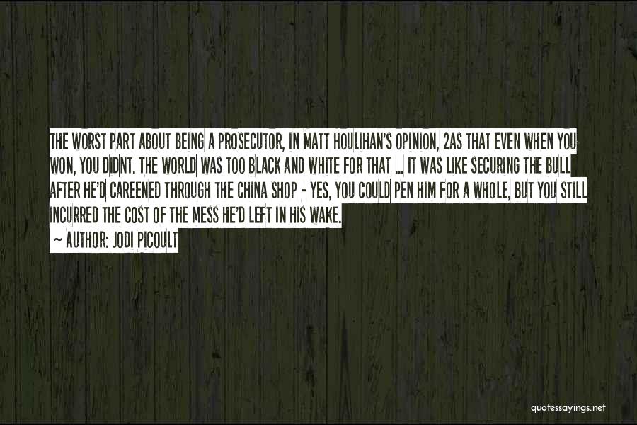 A Black And White World Quotes By Jodi Picoult A Black And White World Quotes By Jodi Picoult