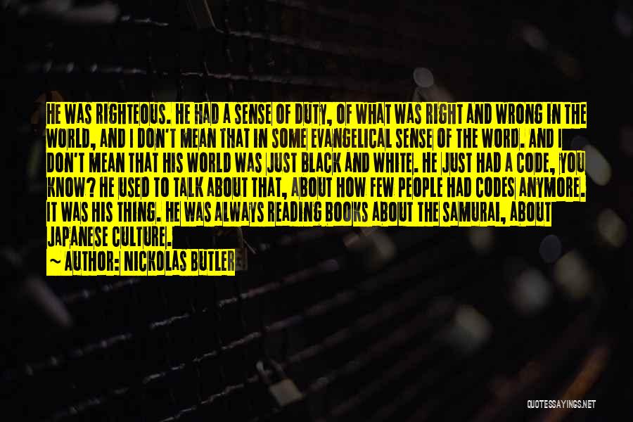 A Black And White World Quotes By Nickolas Butler A Black And White World Quotes By Nickolas Butler