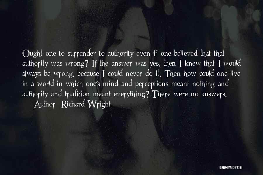 A Black And White World Quotes By Richard Wright