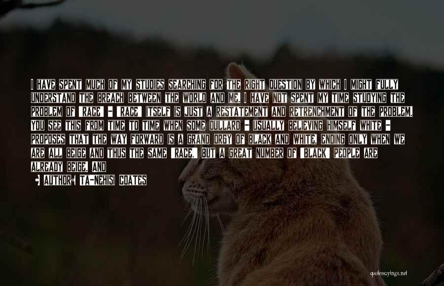 A Black And White World Quotes By Ta-Nehisi Coates A Black And White World Quotes By Ta-Nehisi Coates