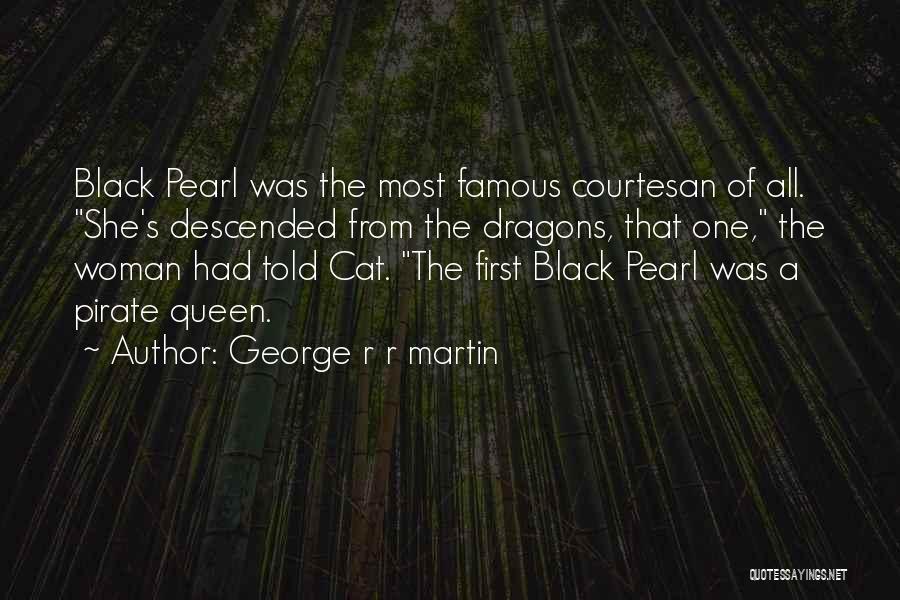 A Black Cat Quotes By George R R Martin