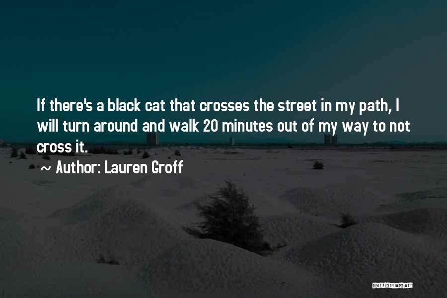 A Black Cat Quotes By Lauren Groff
