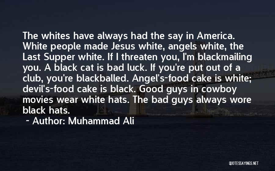 A Black Cat Quotes By Muhammad Ali
