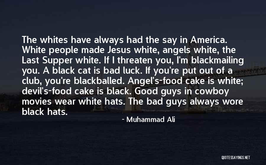 A Black Cat Quotes By Muhammad Ali