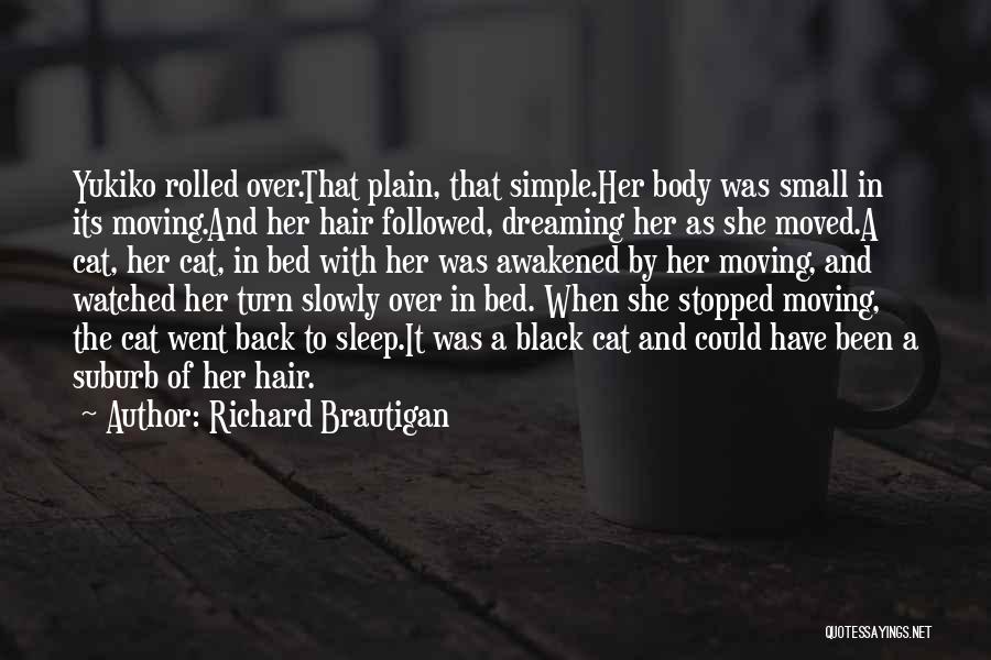 A Black Cat Quotes By Richard Brautigan