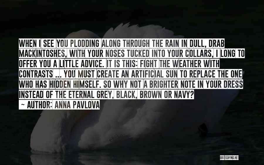 A Black Dress Quotes By Anna Pavlova