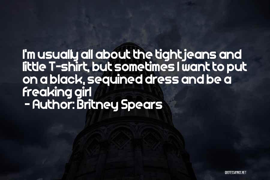 A Black Dress Quotes By Britney Spears