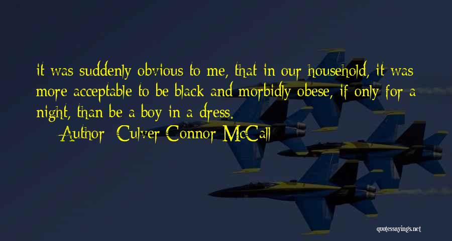 A Black Dress Quotes By Culver Connor McCall