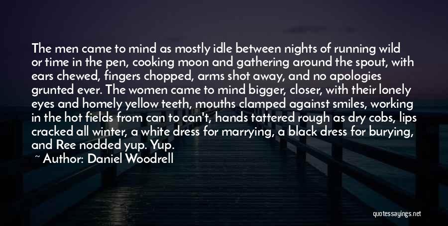 A Black Dress Quotes By Daniel Woodrell