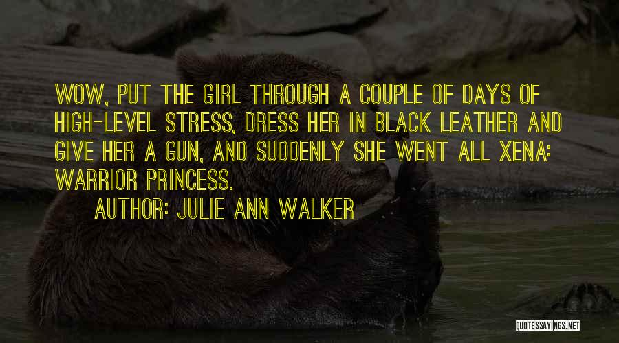 A Black Dress Quotes By Julie Ann Walker