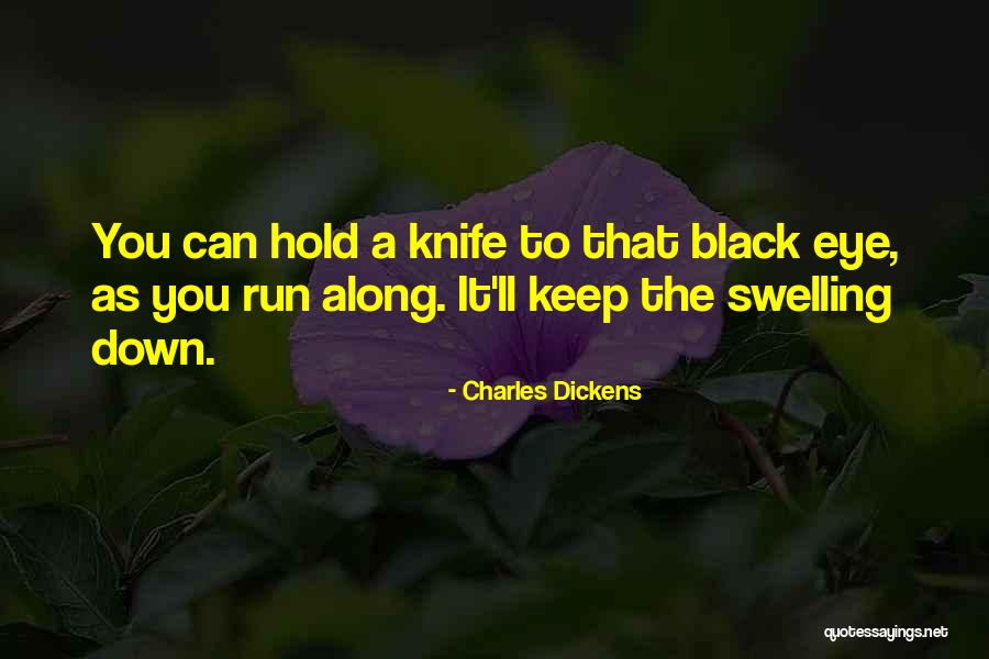 A Black Eye Quotes By Charles Dickens