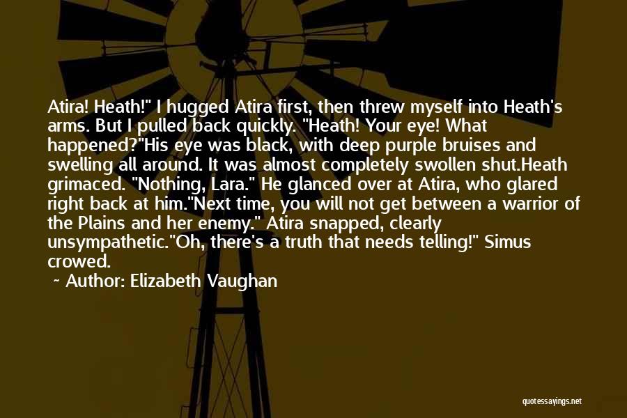 A Black Eye Quotes By Elizabeth Vaughan