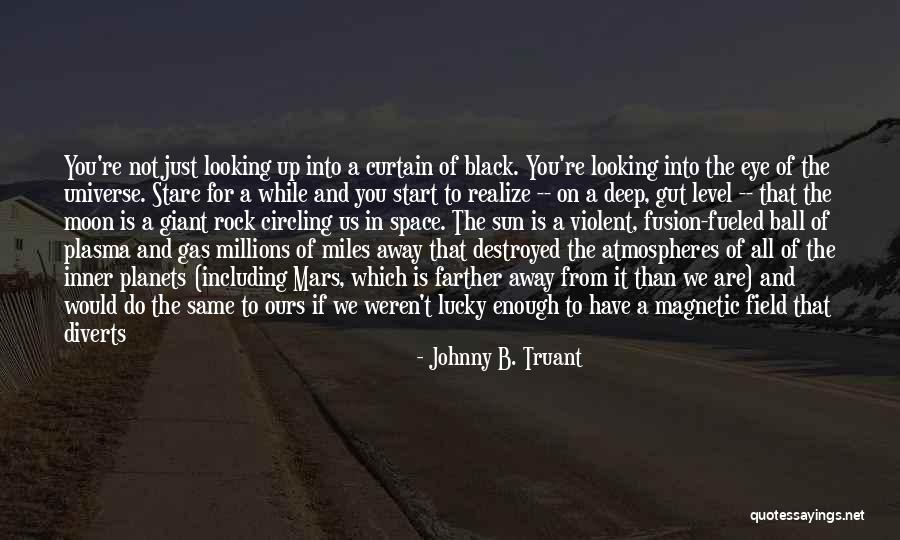 A Black Eye Quotes By Johnny B. Truant