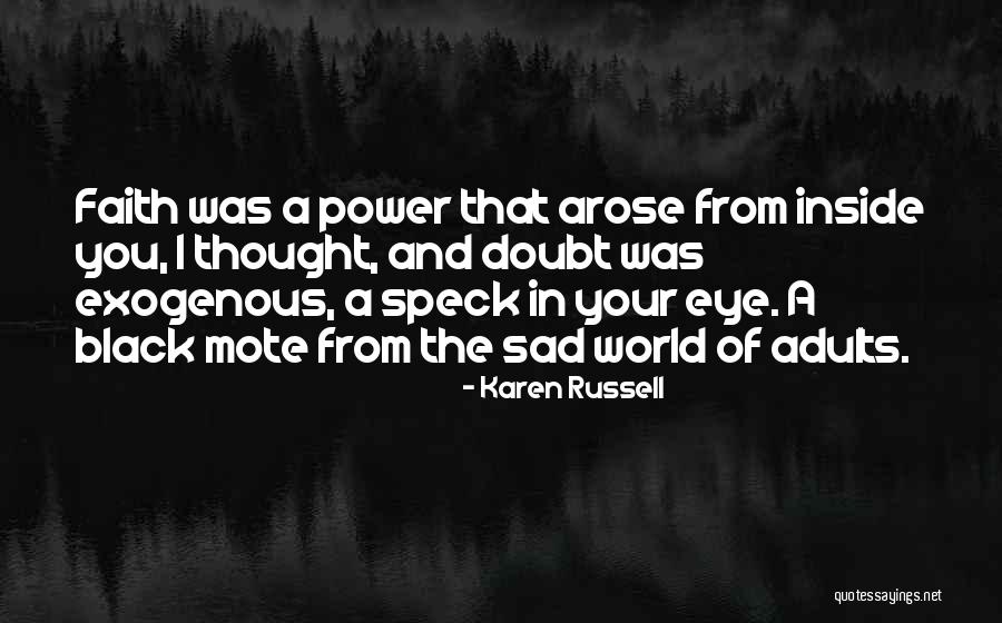 A Black Eye Quotes By Karen Russell