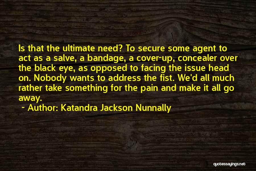 A Black Eye Quotes By Katandra Jackson Nunnally