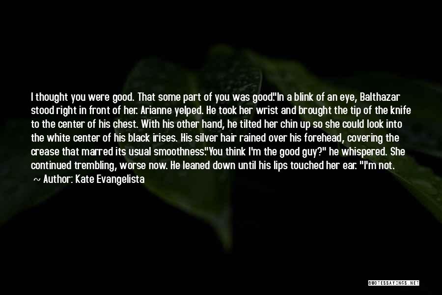 A Black Eye Quotes By Kate Evangelista