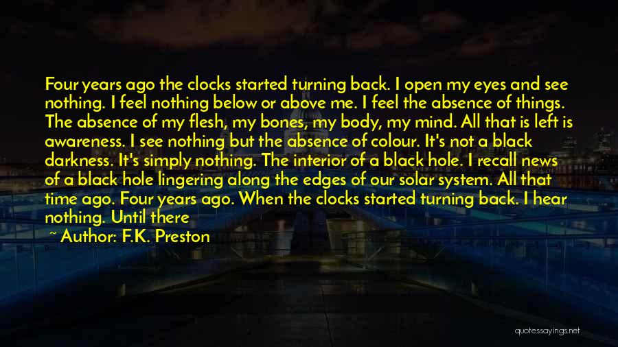 A Black Hole Quotes By F.K. Preston