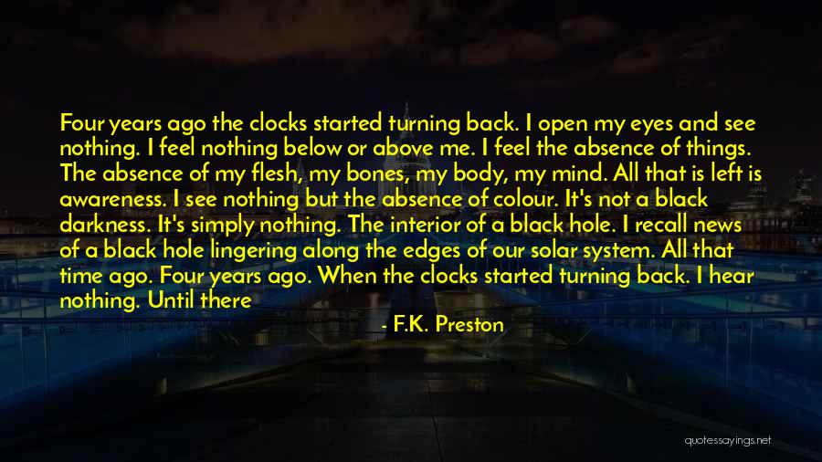 A Black Hole Quotes By F.K. Preston