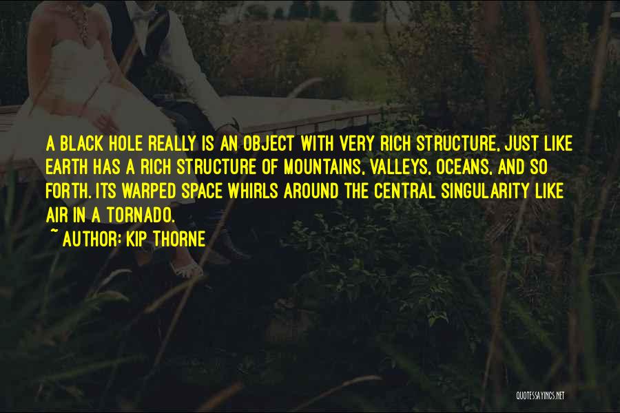 A Black Hole Quotes By Kip Thorne
