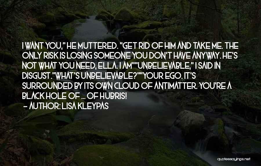 A Black Hole Quotes By Lisa Kleypas