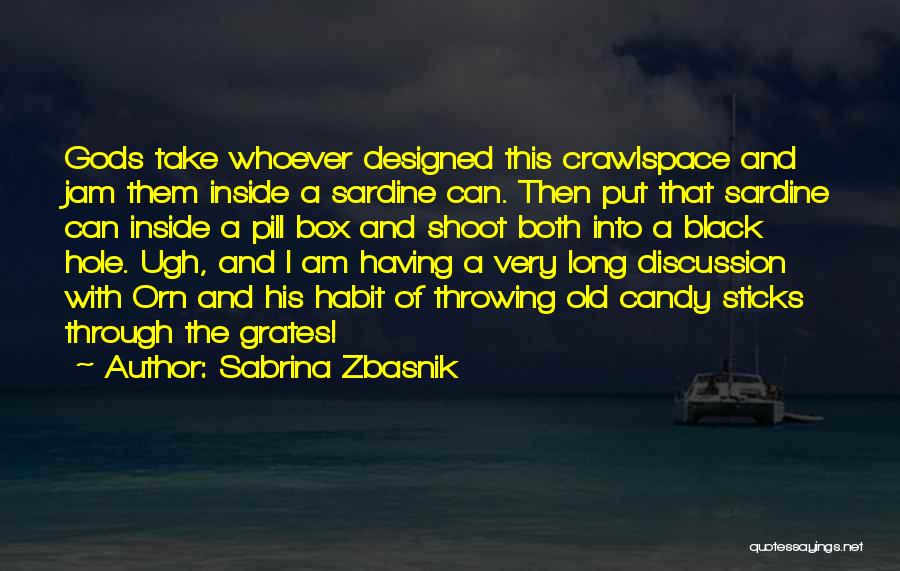 A Black Hole Quotes By Sabrina Zbasnik