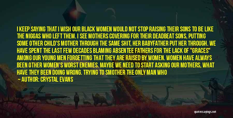 A Black Mother Quotes By Crystal Evans