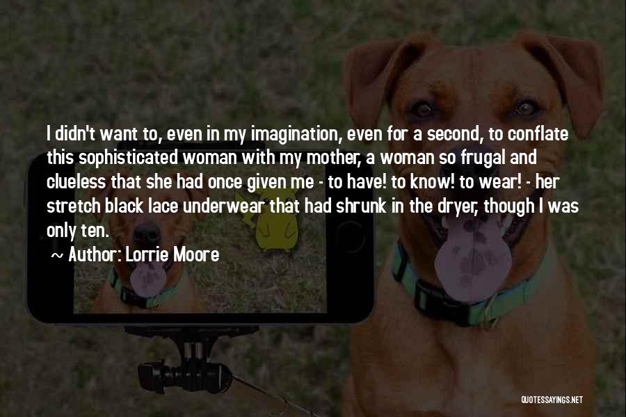 A Black Mother Quotes By Lorrie Moore