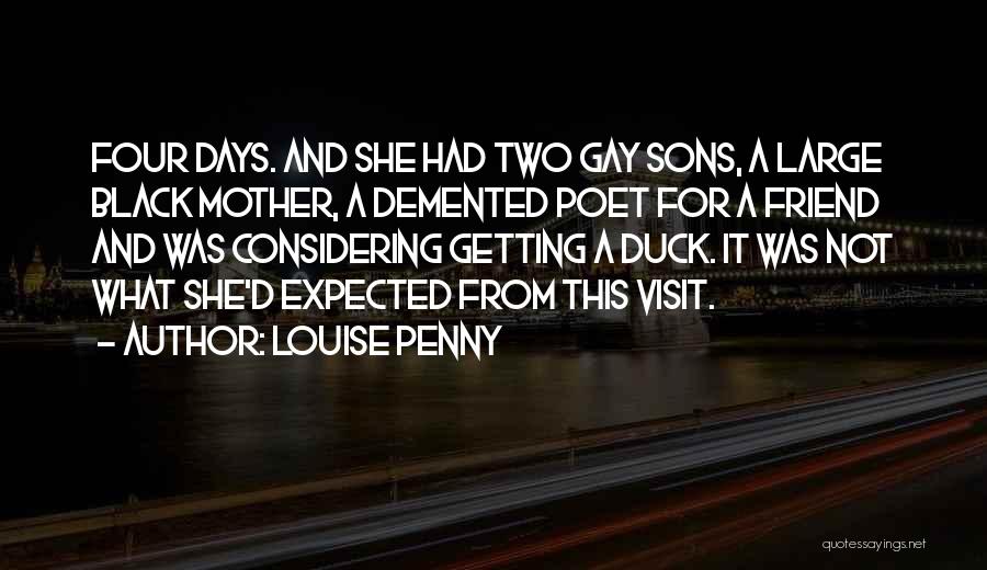 A Black Mother Quotes By Louise Penny