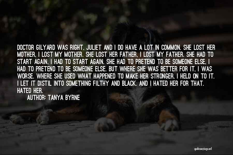 A Black Mother Quotes By Tanya Byrne