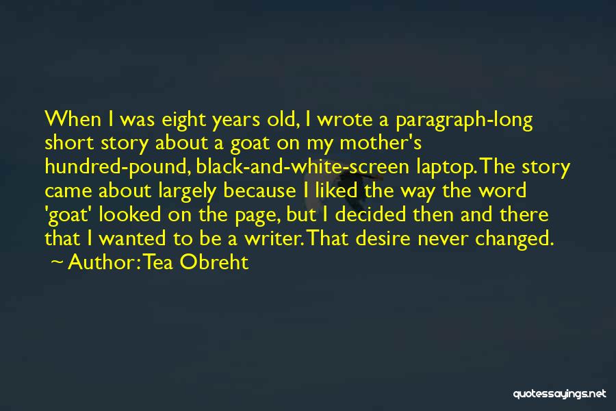 A Black Mother Quotes By Tea Obreht