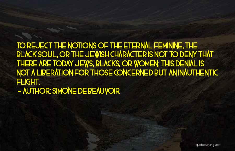 A Black Soul Quotes By Simone De Beauvoir