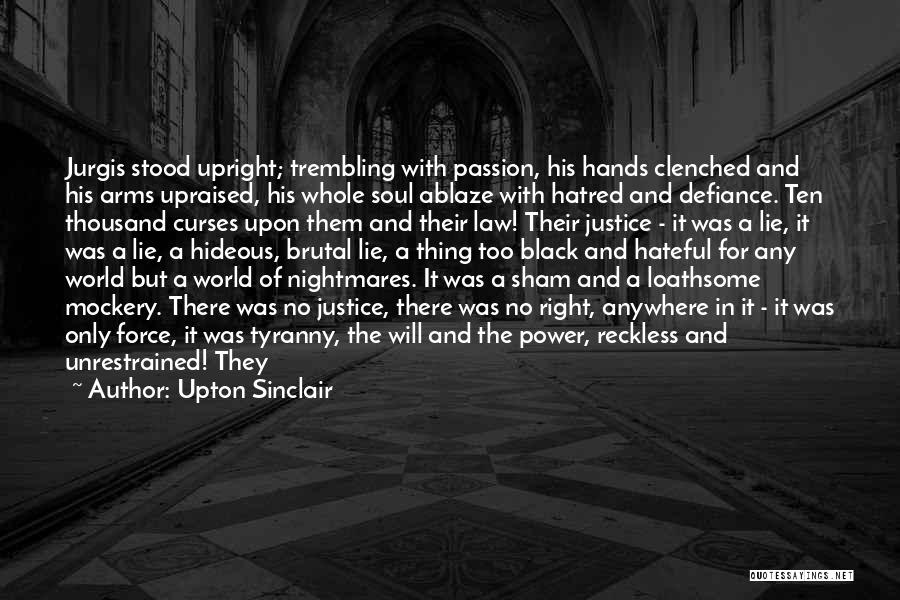 A Black Soul Quotes By Upton Sinclair