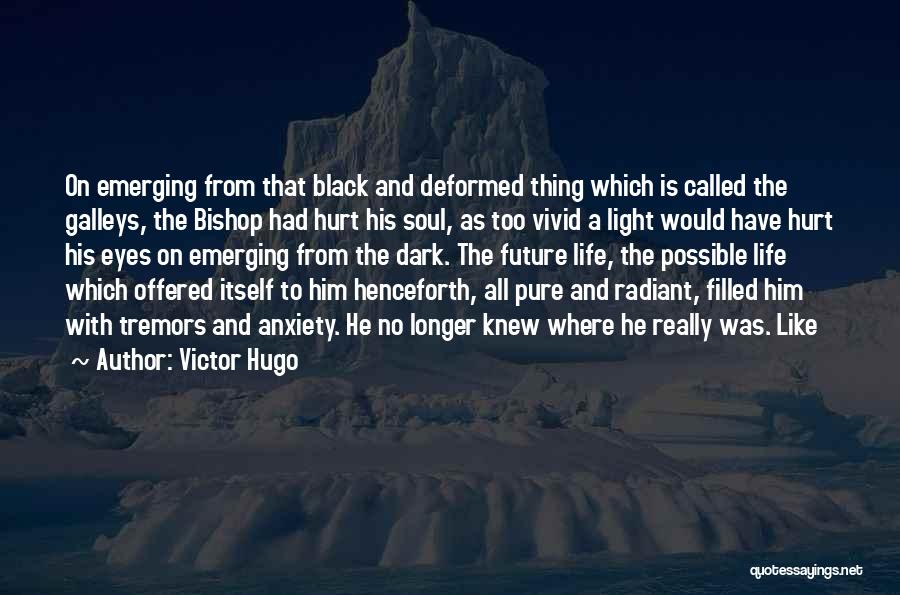 A Black Soul Quotes By Victor Hugo