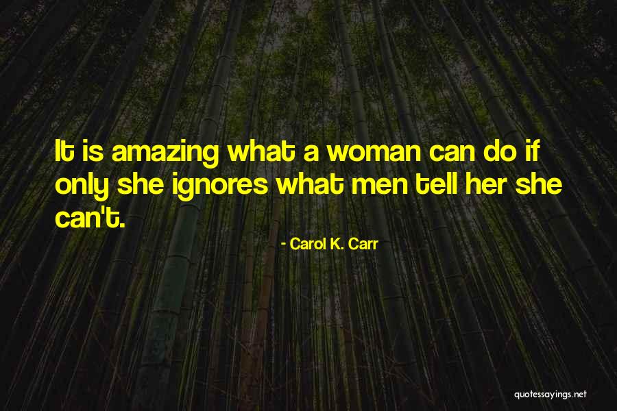 A Black Woman Quotes By Carol K. Carr