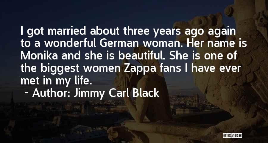 A Black Woman Quotes By Jimmy Carl Black